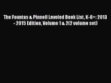 Read The Fountas & Pinnell Leveled Book List K-8+: 2013 - 2015 Edition Volume 1 & 2(2 volume