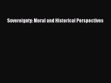 Read Sovereignty: Moral and Historical Perspectives Ebook Free