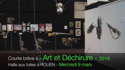 Festival Art et Déchirure 2016 à Rouen