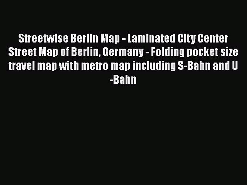 [PDF Download] Streetwise Berlin Map - Laminated City Center Street Map of Berlin Germany -