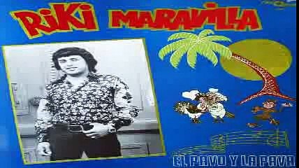 Ricky Maravilla - 09 Por arriba del tablón | El Pavo y la Pava 1984
