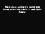 Read The Screwtape Letters: First Ever Full-cast Dramatization of the Diabolical Classic (Radio