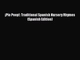Read ¡Pío Peep!: Traditional Spanish Nursery Rhymes (Spanish Edition) Ebook Free