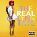 Lynn Tate - The Real Lynn Tate [The Real Lynn Tate Mixtape]