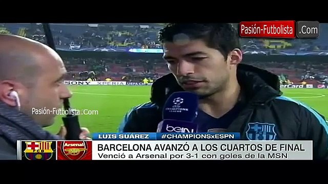 Luis Suarez Entrevista Luego del Triunfo [Barcelona vs Arsenal 3-1] UCL 16-03-2016