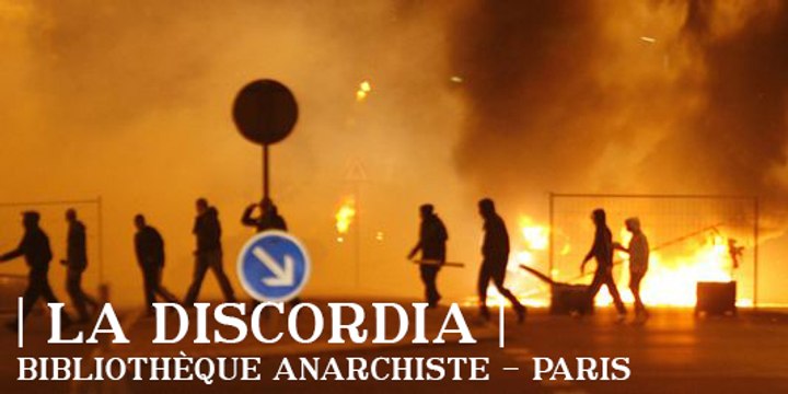 Cycle « Nique la France » (première partie) : La révolte de novembre 2005 - Bibliothèque anarchiste La Discordia