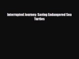 Download ‪Interrupted Journey: Saving Endangered Sea Turtles PDF Free