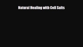 Download ‪Natural Healing with Cell Salts‬ PDF Free