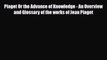 PDF Piaget Or the Advance of Knowledge - An Overview and Glossary of the works of Jean Piaget