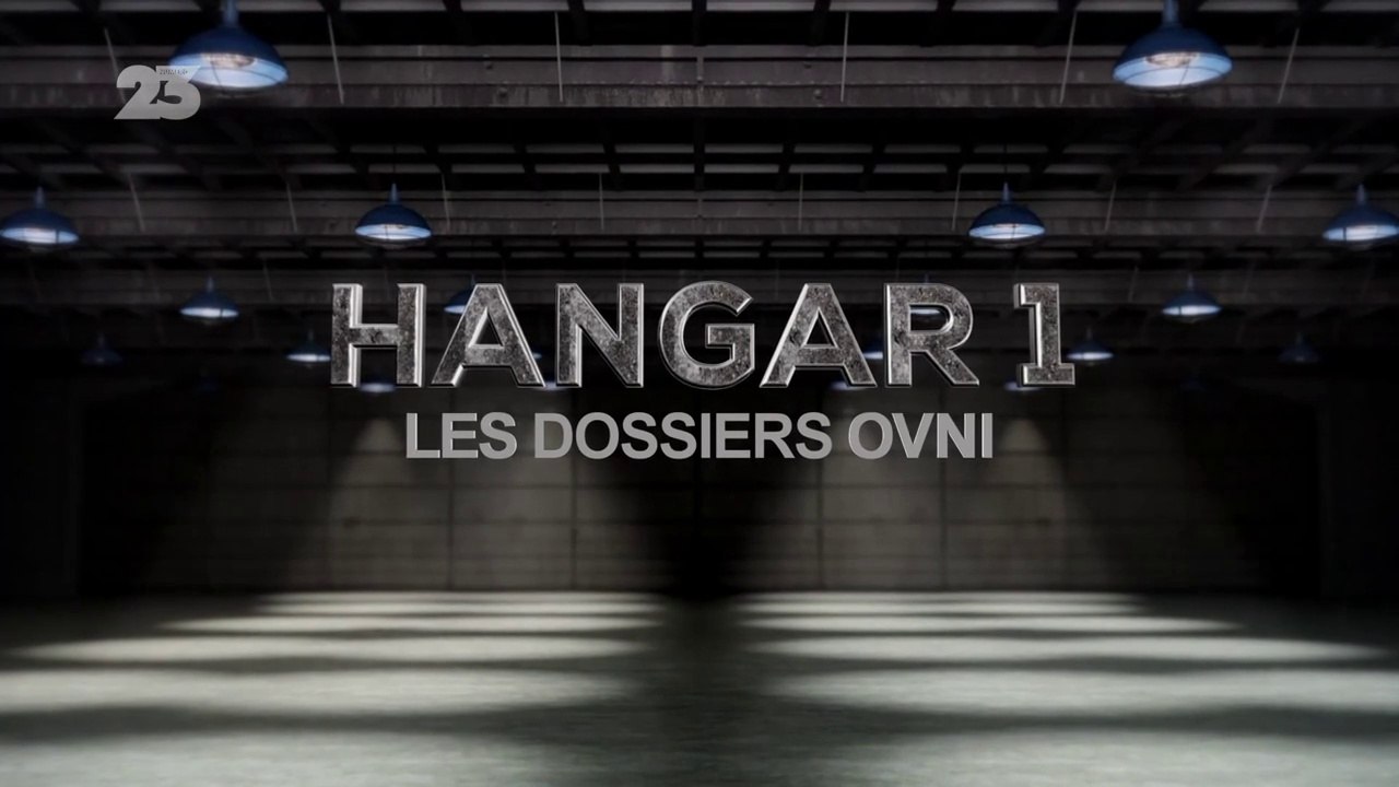 Hangar 1 : Les Dossiers OVNI - S02E10 - Rencontres Extremement Rapprochées