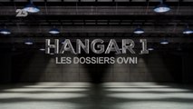 Hangar 1 : Les Dossiers OVNI - S02E10 - Rencontres Extremement Rapprochées