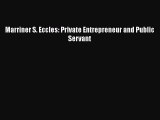 PDF Marriner S. Eccles: Private Entrepreneur and Public Servant  EBook