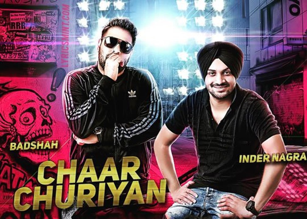 Chaar_Churiyan-Inder_Nagra,Badshah)