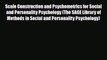 PDF Scale Construction and Psychometrics for Social and Personality Psychology (The SAGE Library