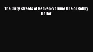 Read The Dirty Streets of Heaven: Volume One of Bobby Dollar Ebook Free