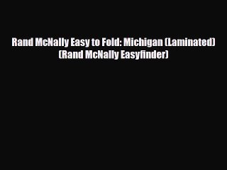 PDF Rand McNally Easy to Fold: Michigan (Laminated) (Rand McNally Easyfinder) Free Books