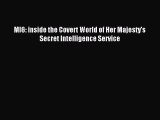 Download MI6: inside the Covert World of Her Majesty's Secret Intelligence Service Ebook Online