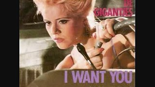 De Gigantjes - I want you (to be my baby)