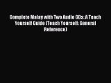 Read Complete Malay with Two Audio CDs: A Teach Yourself Guide (Teach Yourself: General Reference)