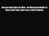 Read ‪Classic Hairstyles for Men - An Illustrated Guide To Men's Hair Style Hair Care & Hair