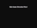 Download Skin Game (Dresden Files) Ebook Online