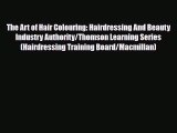 Read ‪The Art of Hair Colouring: Hairdressing And Beauty Industry Authority/Thomson Learning