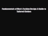 Download ‪Fundamentals of Men's Fashion Design: A Guide to Tailored Clothes‬ Ebook Free