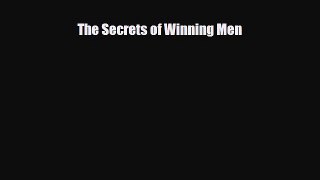 Download ‪The Secrets of Winning Men‬ PDF Online