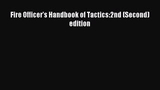 Download Fire Officer's Handbook of Tactics:2nd (Second) edition PDF Free