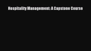 Download Hospitality Management: A Capstone Course PDF Free