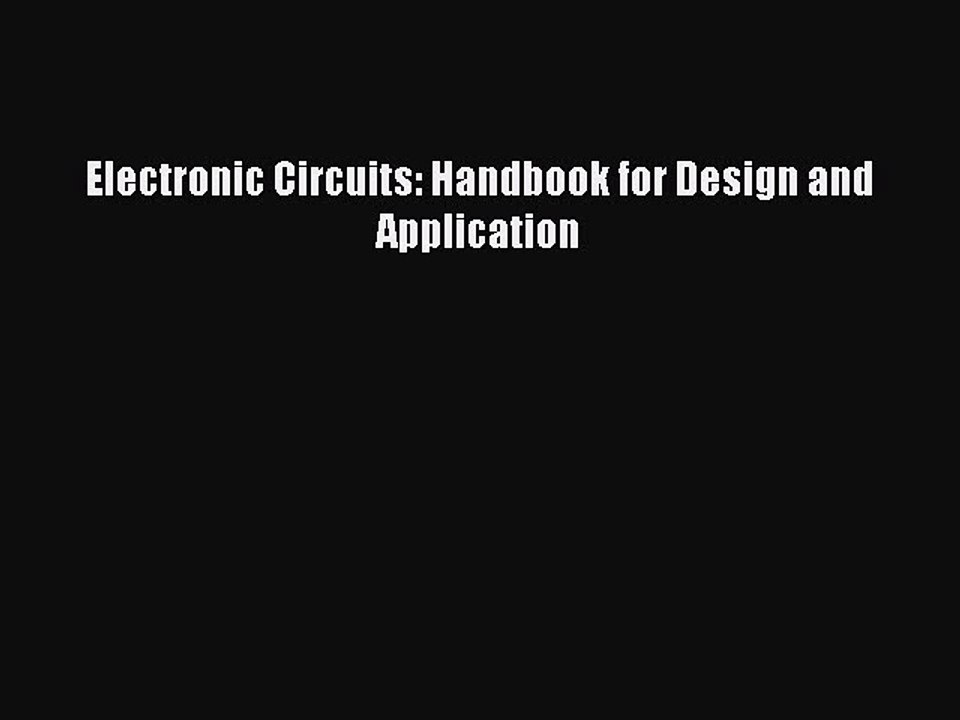 Download Electronic Circuits: Handbook for Design and Application PDF Free