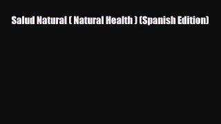 Download ‪Salud Natural ( Natural Health ) (Spanish Edition)‬ Ebook Free