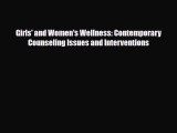 PDF Girls' and Women's Wellness: Contemporary Counseling Issues and Interventions [PDF] Full