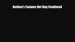 [Download] Nathan's Famous Hot Dog Cookbook [Download] Online