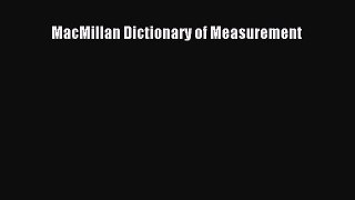 Read MacMillan Dictionary of Measurement Ebook Free