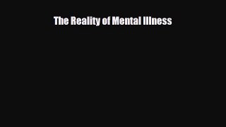 [PDF] The Reality of Mental Illness [PDF] Online