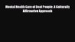 [Download] Mental Health Care of Deaf People: A Culturally Affirmative Approach [Download]