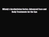 Read ‪Milady's Aesthetician Series: Advanced Face and Body Treatments for the Spa‬ Ebook Online