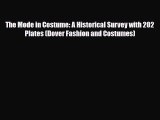 Read ‪The Mode in Costume: A Historical Survey with 202 Plates (Dover Fashion and Costumes)‬
