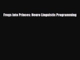 PDF Frogs into Princes: Neuro Linguistic Programming Ebook