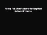 Download A Dying Fall: A Ruth Galloway Mystery (Ruth Galloway Mysteries) PDF Free