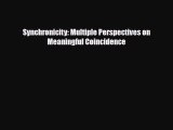Download Synchronicity: Multiple Perspectives on Meaningful Coincidence Ebook