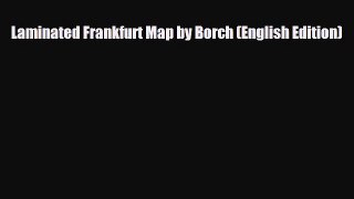 PDF Laminated Frankfurt Map by Borch (English Edition)  EBook