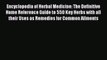 Encyclopedia of Herbal Medicine: The Definitive Home Reference Guide to 550 Key Herbs withPDF