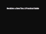 Read ‪Neckties & Bow Ties: A Practical Guide‬ PDF Free