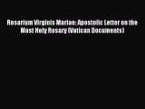 Read Rosarium Virginis Mariae: Apostolic Letter on the Most Holy Rosary (Vatican Documents)