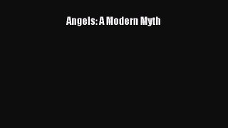 Read Angels: A Modern Myth PDF Free