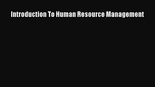 Read Introduction To Human Resource Management Ebook Free