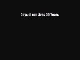 [PDF Download] Days of our Lives 50 Years Read or Download Online