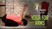Yoga For Arms & Upper Body | Yogalates With Rashmi Ramesh | Mind Body Soul